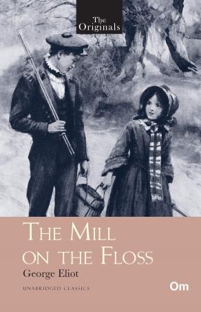 Book cover number 1 for The Mill On The Floss written by George Eliot published by Om Books
