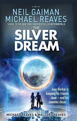 Book cover number 1 for The Silver Dream written by Neil Gaiman, Michael Reaves published by Harper Collins Publishers