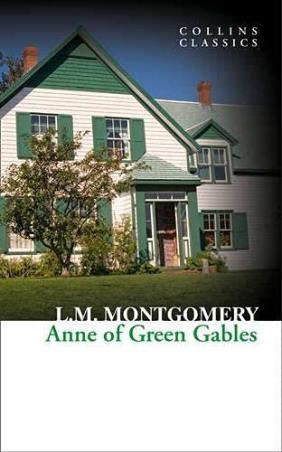Book cover number 1 for Anne Of Green Gables (Collins Classics) written by Lucy Maud Montgomery published by William Collins