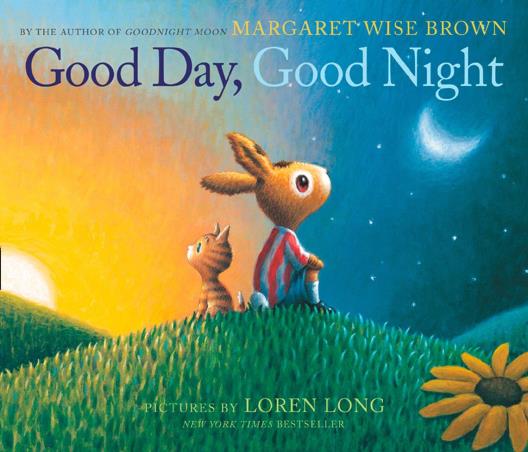 Book cover number 1 for Good Day, Good Night written by Margaret Wise Brown published by Harper Collins Publishers