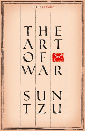 Book cover number 1 for The Art Of War (Collins Classics) written by Sun Tzu published by William Collins