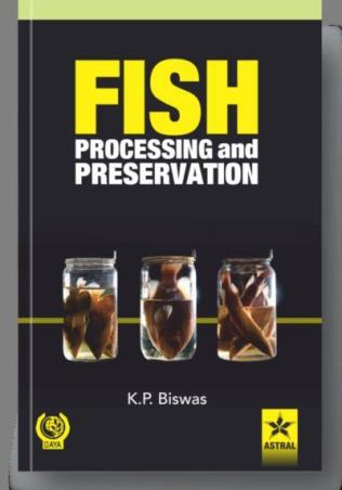 Book cover number 1 for Fish Processing And Preservation written by K P Biswas published by Daya Publishing House