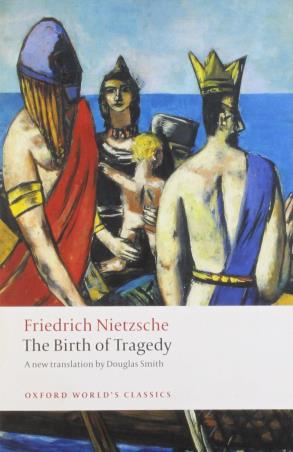 Book cover number 1 for The Birth Of Tragedy (Oxford World's Classics) written by Friedrich Nietzsche published by Oxford University Press