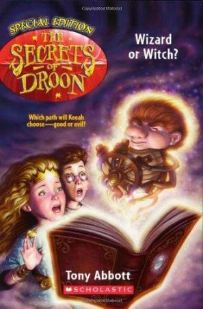Book cover number 1 for Secrets Of Droon Special Edition 2 : Wizard Or Witch written by Tony Abbott published by Scholastic