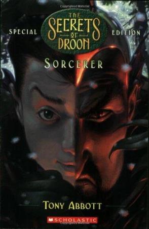Book cover number 1 for The Secrets Of Droon 4 : Sorcerer written by Tony Abbott published by Scholastic