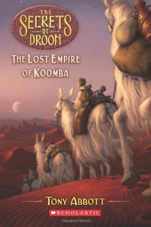 Book cover number 1 for The Secrets Of Droon 35 : The Lost Empire Of Koomba written by Tony Abbott published by Scholastic
