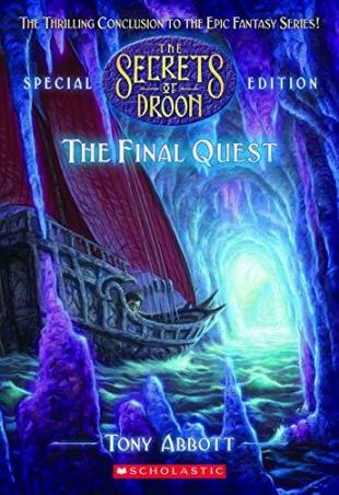 Book cover number 1 for The Secrets Of Droon 08 : The Final Quest written by Tony Abbott published by Scholastic