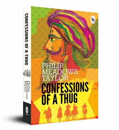 Book cover number 1 for Confessions Of A Thug written by Philip Meadows Taylor published by Fingerprint Publishing