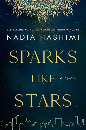 Book cover number 1 for Sparks Like Stars : A Novel written by Nadia Hashimi published by William Morrow