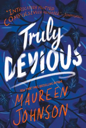 Book cover number 1 for Truly Devious : A Mystery written by Maureen Johnson published by Katherine Tegen Books