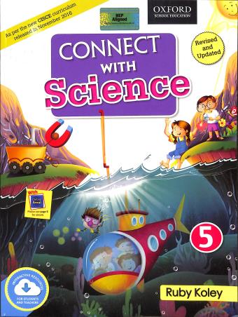 Book cover number 1 for Connect With Science Class 5 (CISCE) NEP 2020 written by Ruby Koley published by Oxford University Press