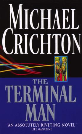 Book cover number 1 for The Terminal Man written by Michael Crichton published by Random House