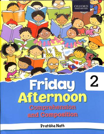 Book cover number 1 for Friday Afternoon Comprehension And Composition 2 written by Pratibha Nath published by Oxford University Press