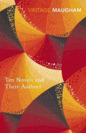 Book cover number 1 for Ten Novels And Their Authors written by W. Somerset Maugham published by Vintage