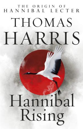 Book cover number 1 for Hannibal Rising written by Thomas Harris published by Arrow Books