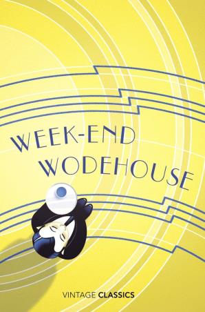 Book cover number 1 for Weekend Wodehouse written by P. G. Wodehouse published by Vintage