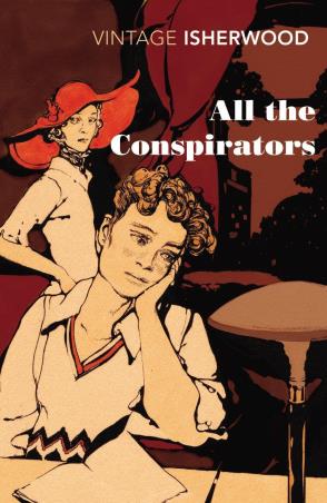 Book cover number 1 for All The Conspirators written by Christopher Isherwood published by Vintage