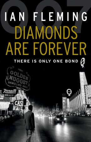 Book cover number 1 for Diamonds Are Forever : There Is Only One Bond written by Ian Fleming published by Vintage