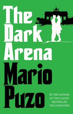 Book cover number 1 for The Dark Arena written by Mario Puzo published by Penguin Books