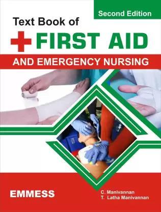 Book cover number 1 for Text Book Of First Aid And Emergency Nursing written by C. Manivannan, T. Latha Manivannan published by Emmess Medical Publishers