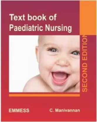 Book cover number 1 for Text Book Of Paediatric Nursing written by C. Manivannan published by Emmess Medical Publishers