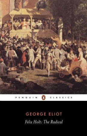Book cover number 1 for Felix Holt : The Radical (Penguin Classics) written by George Eliot published by Penguin Classics