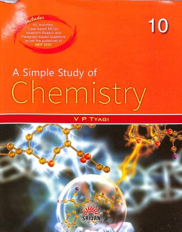 Book cover number 1 for A Simple Study Of Chemistry 10 (2022 Edition) written by V. P. Tyagi published by Srijan Publishers P. Ltd.