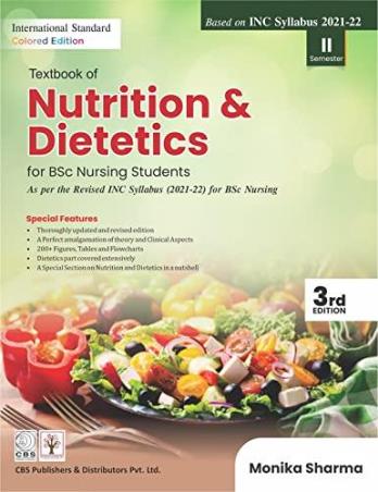 Book cover number 1 for Textbook Of Nutrition And Dietetics For B. Sc. Nursing Students written by Monika Sharma published by CBS Publishers & Distributors Pvt. Ltd.