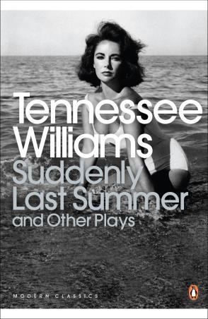 Book cover number 1 for Suddenly Last Summer And Other Plays (Penguin Modern Classics) written by Tennessee Williams published by Penguin Modern Classics