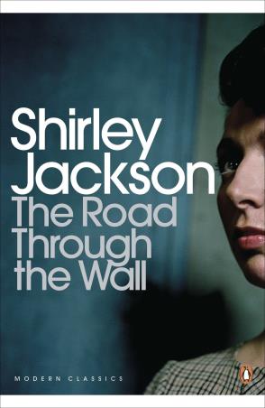 Book cover number 1 for The Road Through The Wall (Penguin Modern Classics) written by Shirley Jackson published by Penguin Modern Classics