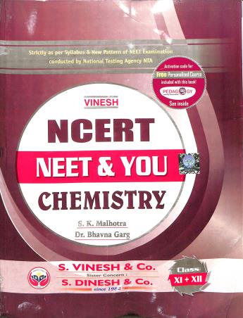 Book cover number 1 for Vinesh NCERT NEET & You Chemistry written by S. K. Malhotra, Bhawna Garg published by S. Dinesh & Co.