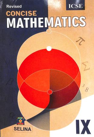 Book cover number 1 for Concise Mathematics Class 9 ICSE (Revised) For 2024 Examination written by R. K. Bansal published by Selina Publishers