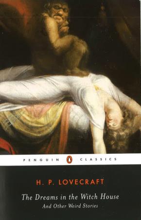Book cover number 1 for The Dreams In The Witch House : And Other Weird Stories (Penguin Classics) written by H. P. Lovecraft published by Penguin Classics