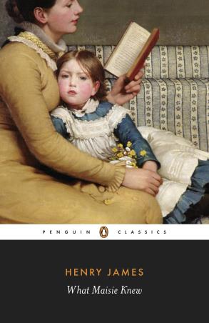 Book cover number 1 for What Maisie Knew (Penguin Classics) written by Henry James published by Penguin Classics