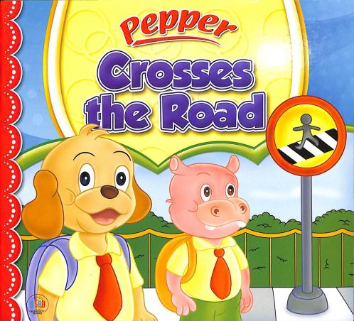 Book cover number 1 for Pepper Crosses The Road written by NA published by LDS Marketing
