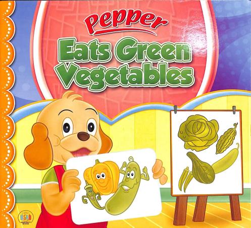 Book cover number 1 for Pepper Eats Green Vegetables written by NA published by LDS Marketing