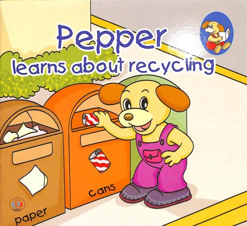 Book cover number 1 for Pepper Learns About Recycling written by NA published by LDS Marketing