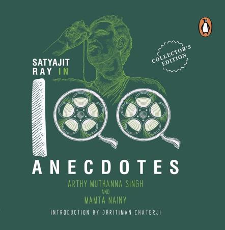 Book cover number 1 for Satyajit Ray In 100 Anecdotes written by Arthy Muthanna Singh, Mamta Nainy published by Penguin Books