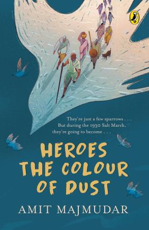 Book cover number 1 for Heroes The Colour Of Dust written by Amit Majmudar published by Puffin