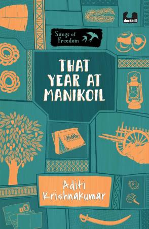 Book cover number 1 for That Year At Manikoil written by Aditi Krishnakumar published by Duckbill