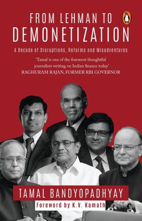 Book cover number 1 for From Lehman To Demonetization written by Tamal Bandyopadhyay published by Penguin Books