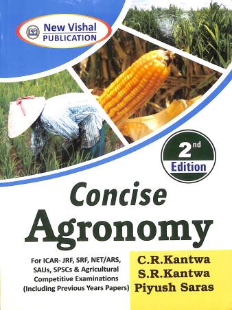 Book cover number 1 for Concise Agronomy written by S. R. Kantwa, Piyush Saras, C. R. Kantwa published by New Vishal Publications