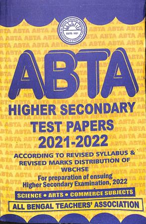 Book cover number 1 for ABTA Test Paper (Higher Secondary) 2021 - 2022 written by NA published by All Bengal Teachers' Association