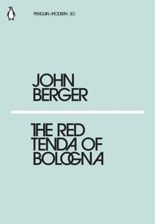 Book cover number 1 for The Red Tenda Of Bologna written by John Berger published by Penguin Books