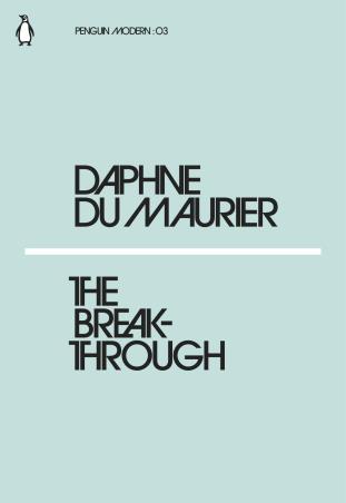 Book cover number 1 for The Breakthrough written by Daphne Du Maurier published by Penguin Books