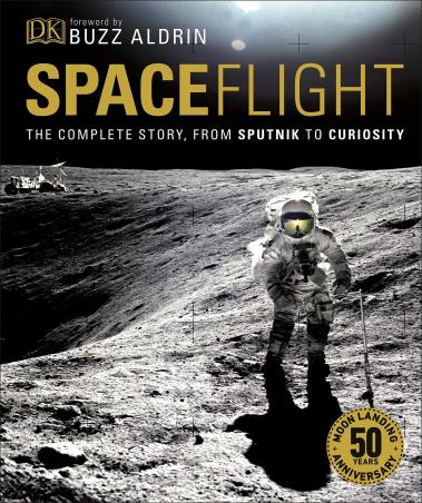 Book cover number 1 for Spaceflight : The Complete Story from Sputnik To Curiosity written by Giles Sparrow published by DK