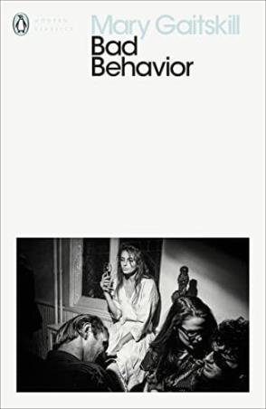 Book cover number 1 for Bad Behavior (Penguin Modern Classics) written by Mary Gaitskill published by Penguin Modern Classics