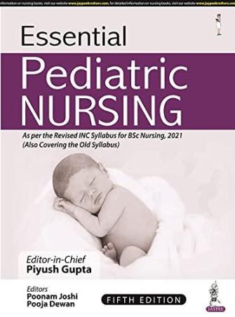 Book cover number 1 for Essential Pediatric Nursing written by Poonam Joshi, Pooja Deawn published by Jaypee Brothers Medical Publishers (P) Ltd.