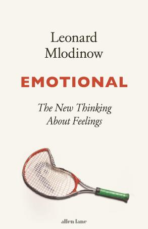 Book cover number 1 for Emotional : The New Thinking About Feelings written by Leonard Mlodinow published by Allen Lane