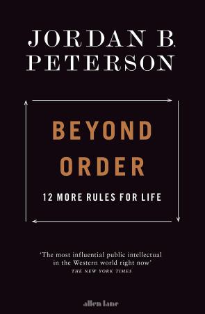 Book cover number 1 for Beyond Order : 12 More Rules For Life written by Jordan B. Peterson published by Allen Lane